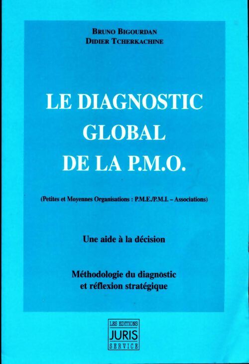 Livrenpoche : Le diagnostic global de la P.M.O. - Collectif - Livre