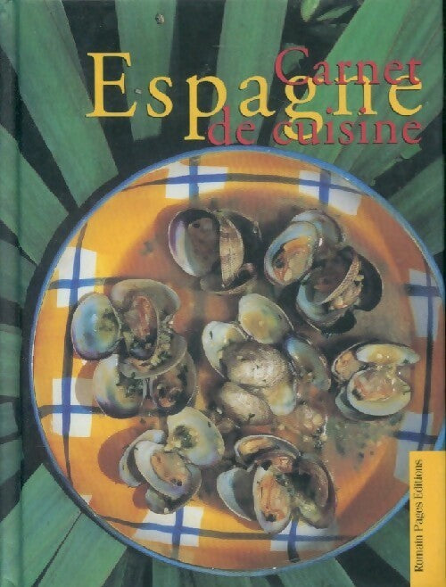Livrenpoche : L'Espagne. Carnet de cuisine - Raphaël Espin - Livre