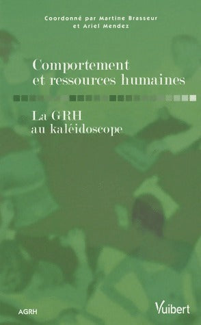 Livrenpoche : Comportement et ressources humaines. La GRH au kaléidoscope - Collectif - Livre
