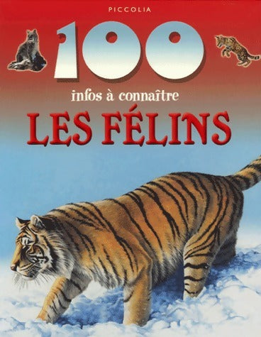 Livrenpoche : Les félins - Camilla De La Bédoyère - Livre