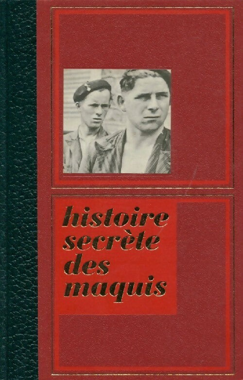 Livrenpoche : Histoire secrète des maquis Tome II - Bernard Michal - Livre