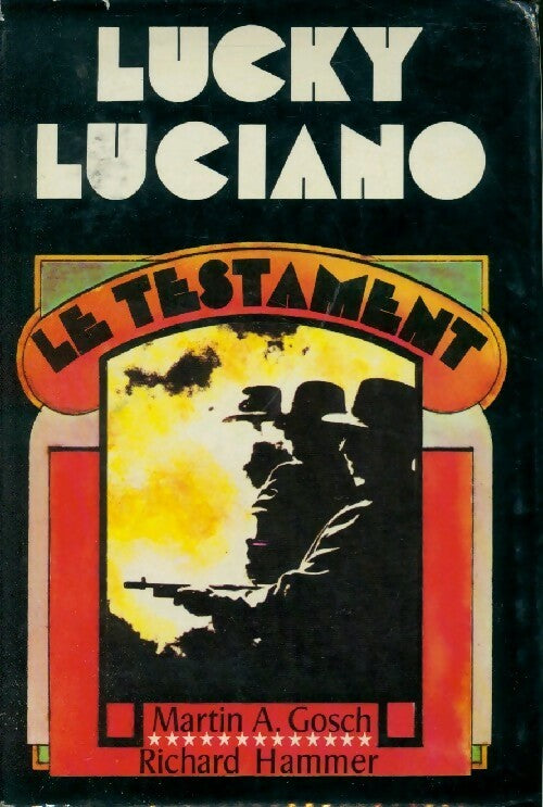 Livrenpoche : Lucky Luciano / Le testament - Richard Hammer, Martin A. Gosch - Livre