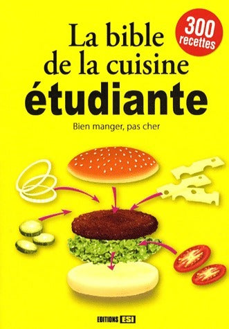 La bible de la cuisine étudiante - Collectif - Livre