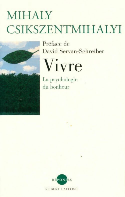Livrenpoche : Vivre. La psychologie du bonheur - Mihaly Csikszentmihalyi - Livre