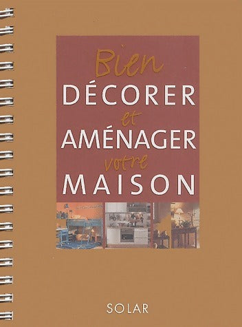 Livrenpoche : Bien décorer et aménager sa maison - Collectif - Livre