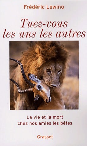 Livrenpoche : Tuez-vous les uns les autres - Frédéric Lewino - Livre