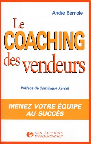 Livrenpoche : Le coaching des vendeurs - André Bernole - Livre