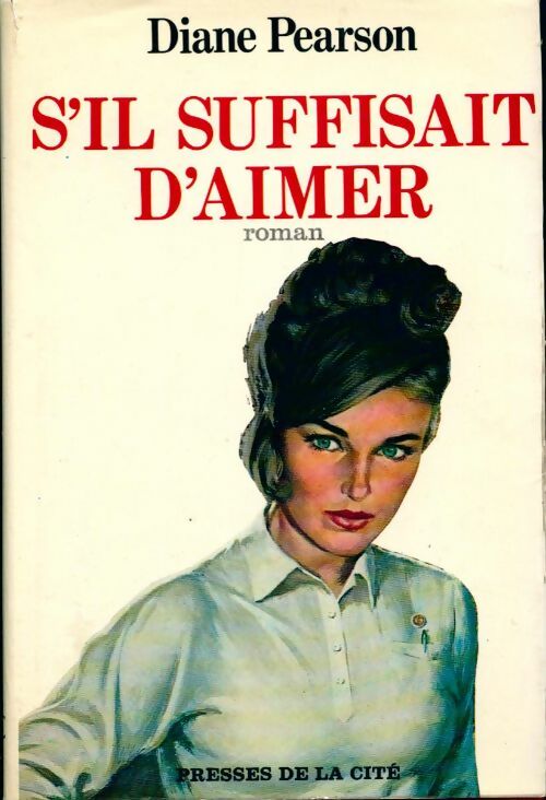 Livrenpoche : S'il suffisait d'aimer - Diane Pearson - Livre
