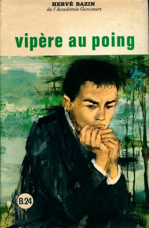Livrenpoche : Vipère au poing - Hervé Bazin - Livre