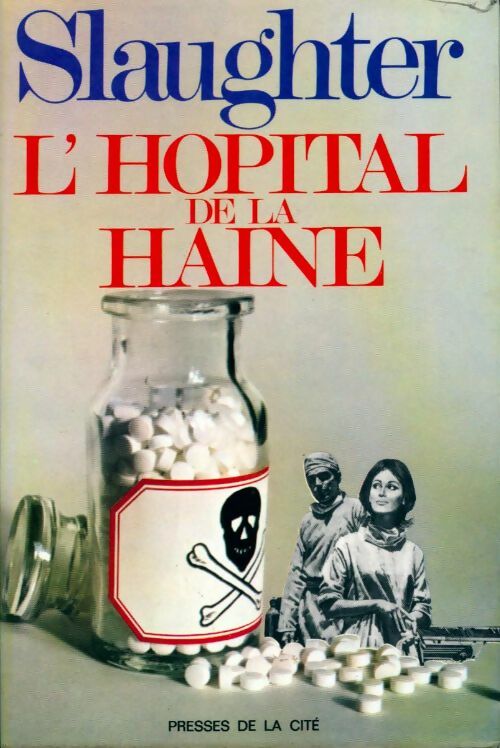 L'hôpital de la haine - Frank Gill Slaughter -  Romans - Livre