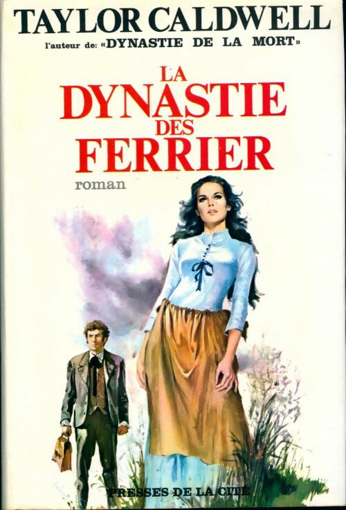 Livrenpoche : La dynastie des Ferrier - Taylor Caldwell - Livre