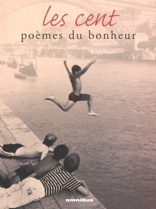 Livrenpoche : Cent poèmes du bonheur - Collectif - Livre