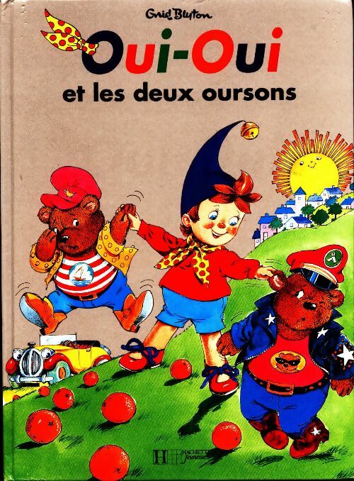 Livrenpoche : Oui-Oui et les deux oursons - Enid Blyton - Livre