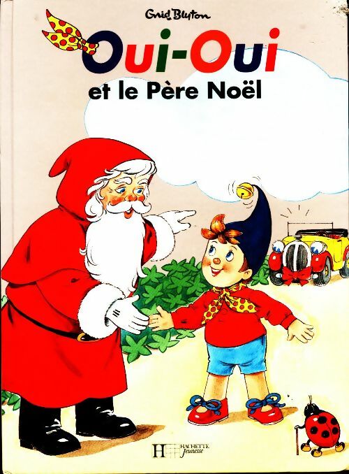 Livrenpoche : Oui-Oui et le Père Noël - Enid Blyton - Livre