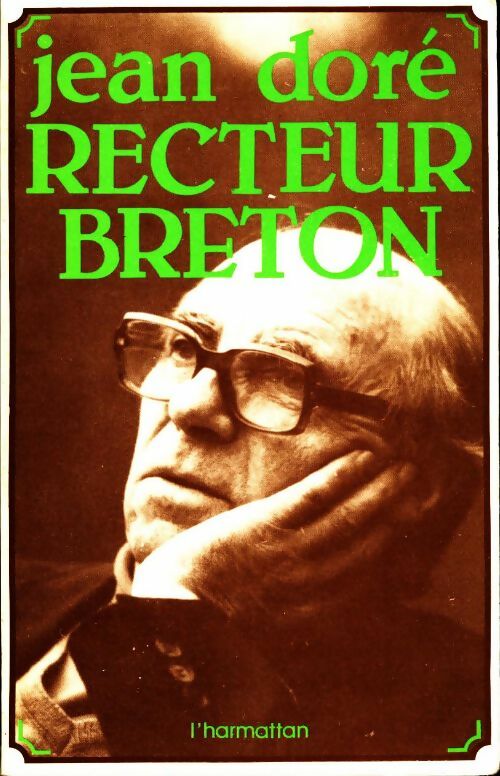Recteur Breton - Jean Doré -  L'Harmattan GF - Livre
