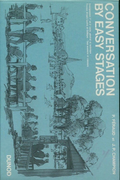 Livrenpoche : Conversation by easy stages - P. Féraud, J.-P. Champion - Livre