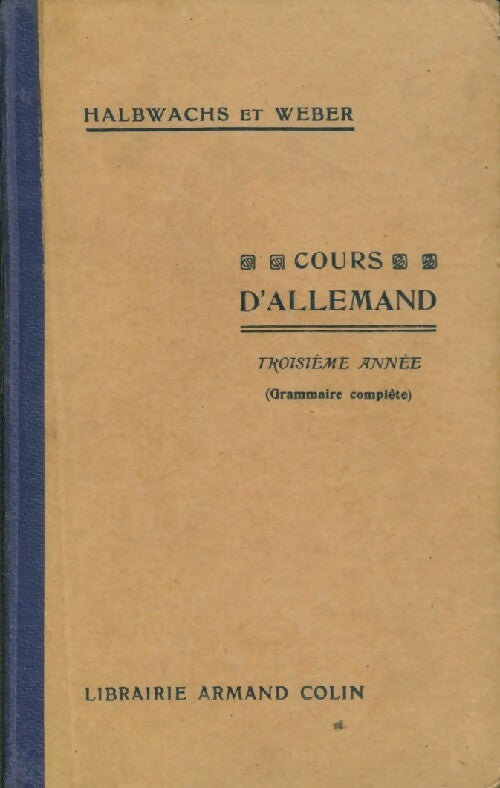 Livrenpoche : Cours d'allemand. Troisième année - G. Halbwachs - Livre