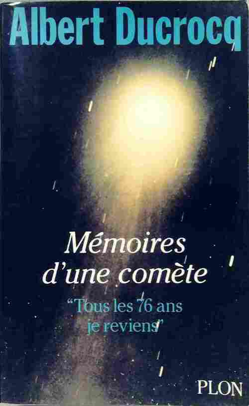 Livrenpoche : Mémoires d'une comète - Albert Ducrocq - Livre