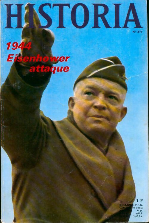 Historia n°271 : 1944, Eisenhower attaque - Collectif -  Historia - Livre