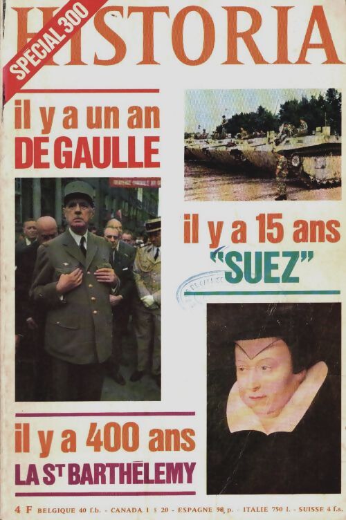 Livrenpoche : Historia n°300 : Il y a un an de Gaulle / Il y a 15 ans Suez - Collectif - Livre