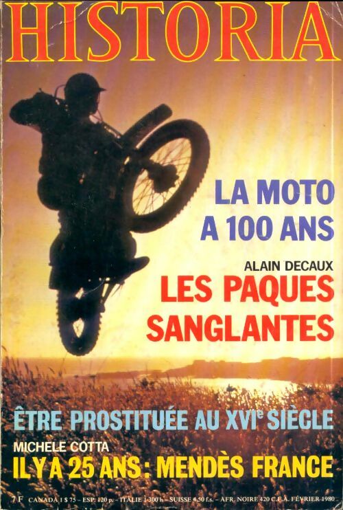 Livrenpoche : Historia n°399 : La moto à 100 ans / Etre prostituée au XVIe siècle - Collectif - Livre