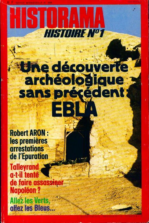 Livrenpoche : Historama n°304 : Une découverte archéologique sans précédent, Ebla - Collectif - Livre