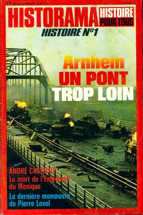 Livrenpoche : Historama n°312 : Arnhem, un pont trop loin - Collectif - Livre
