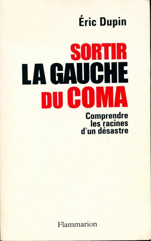 Livrenpoche : Sortir la gauche du coma - Eric Dupin - Livre