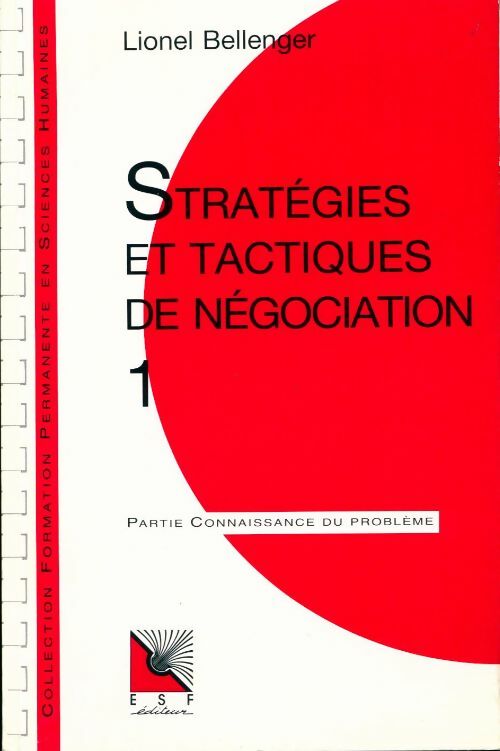 Livrenpoche : Strategies et tactiques de négociation Tome I - Lionel Bellenger - Livre
