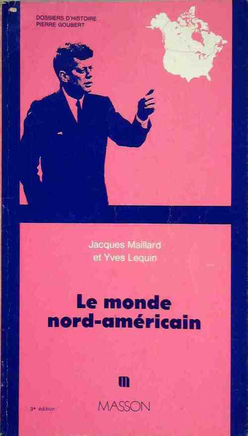 Le monde nord-américain - Jacques Maillard -  Masson GF - Livre