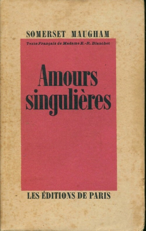 Amours singulières - Somerset Maugham -  Paris GF - Livre
