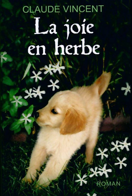 Livrenpoche : La joie en herbe - Claude Vincent - Livre