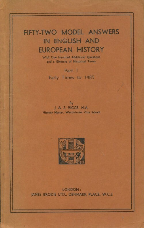 Livrenpoche : Fifty-two model answer in English and European history part 1 - J.A.S. Biggs - Livre