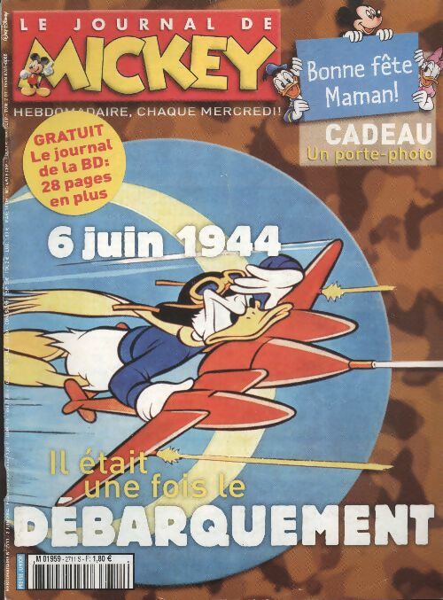 Livrenpoche : Le journal de Mickey n°2711 : 6 juin 1944 il était une fois le débarquement - Disney - Livre