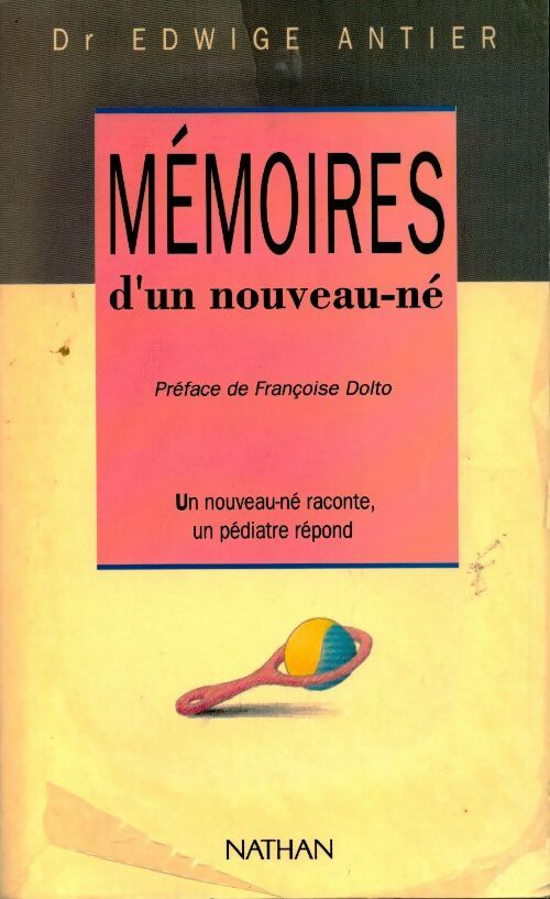 Livrenpoche : Mémoires d'un nouveau-né - Edwige Antier - Livre