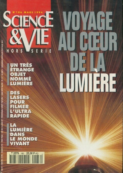 Livrenpoche : Science & vie hors-série n°186 : Voyage au coeur de la lumière - Collectif - Livre