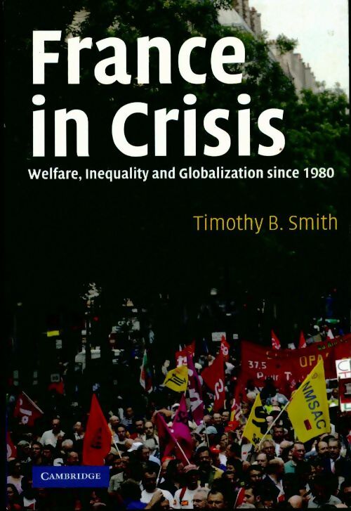Livrenpoche : France in crisis - Timothy B. Smith - Livre