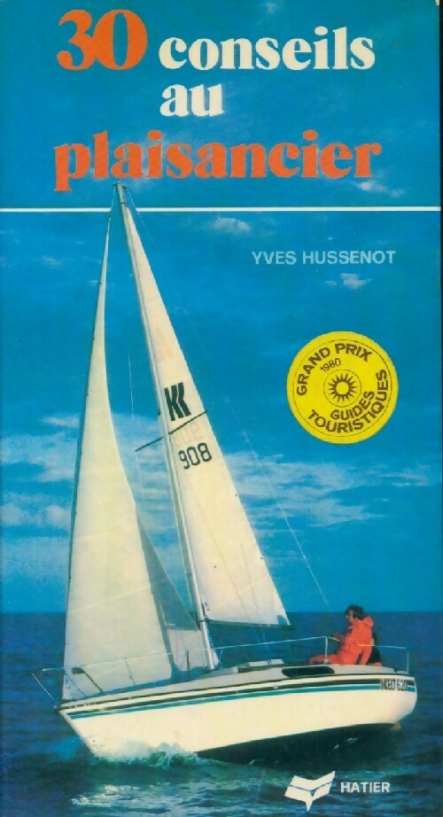 Livrenpoche : 30 conseils au plaisancier - Yves Hussenot - Livre