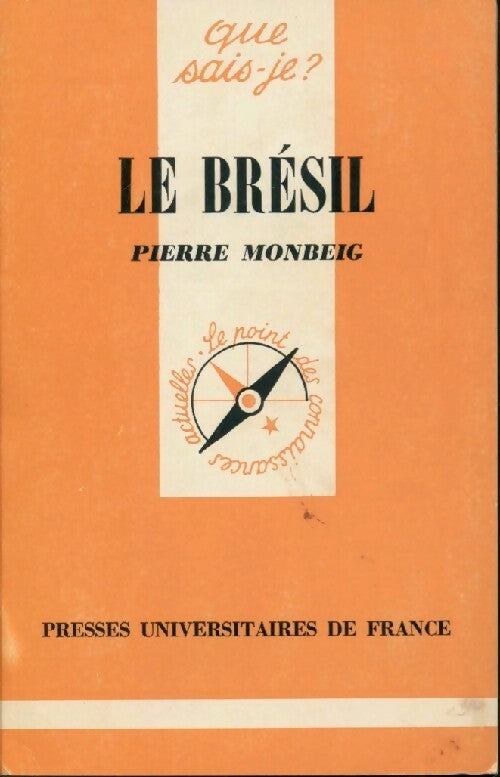 Livrenpoche : Le Brésil - Pierre Monbeig - Livre