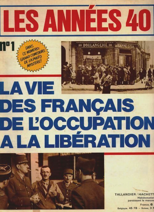 Livrenpoche : Les années 40 n°1 : La vie des français de l'occupation à la libération - Collectif - Livre
