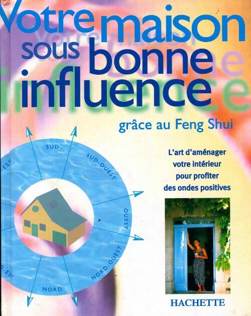 Votre maison sous bonne influence grâce au Feng Shui - Simon Brown - Livre