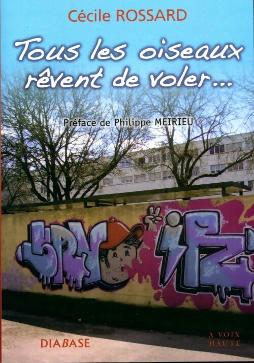 Livrenpoche : Tous les oiseaux rêvent de voler... - Cécile Rossard - Livre