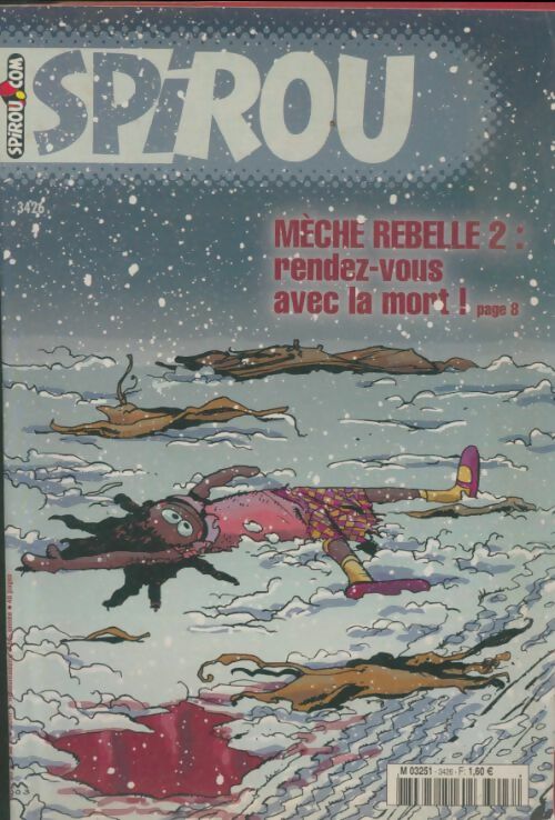 Livrenpoche : Spirou n°3426 : Mèche rebelle 2 : rendez-vous avec la mort ! - Collectif - Livre