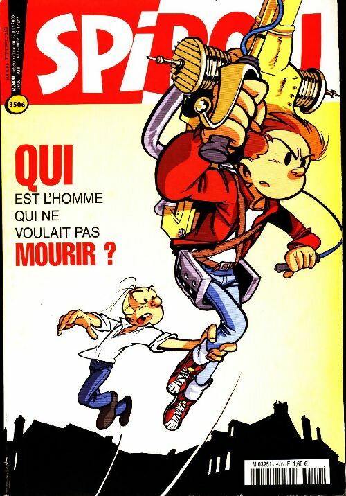 Livrenpoche : Spirou n°3506 : Qui est l'homme qui ne voulait pas mourir ? - Collectif - Livre