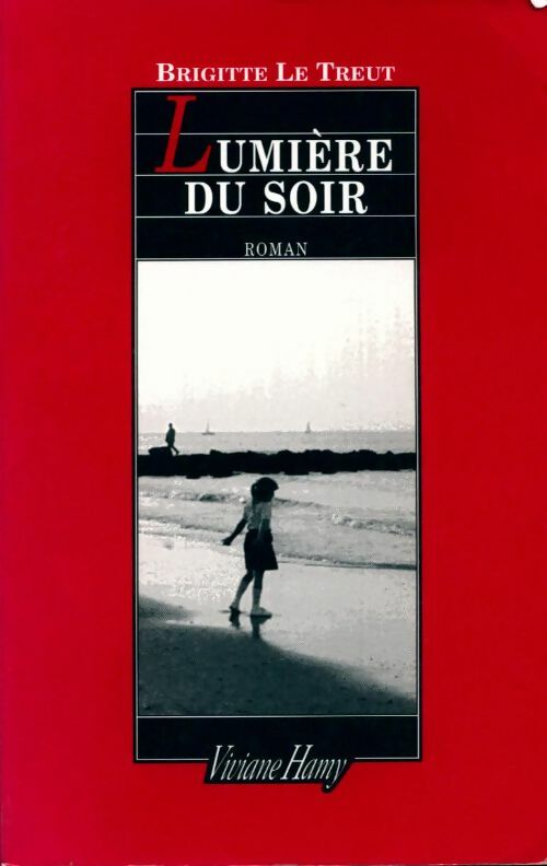 Livrenpoche : Lumière du soir - Brigitte Le Treut - Livre