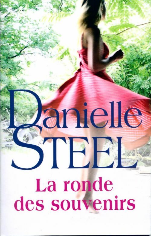 Livrenpoche : La ronde des souvenirs - Danielle Steel - Livre