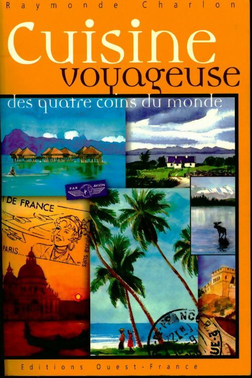 Livrenpoche : Cuisine voyageuse - Raymonde Charlon - Livre