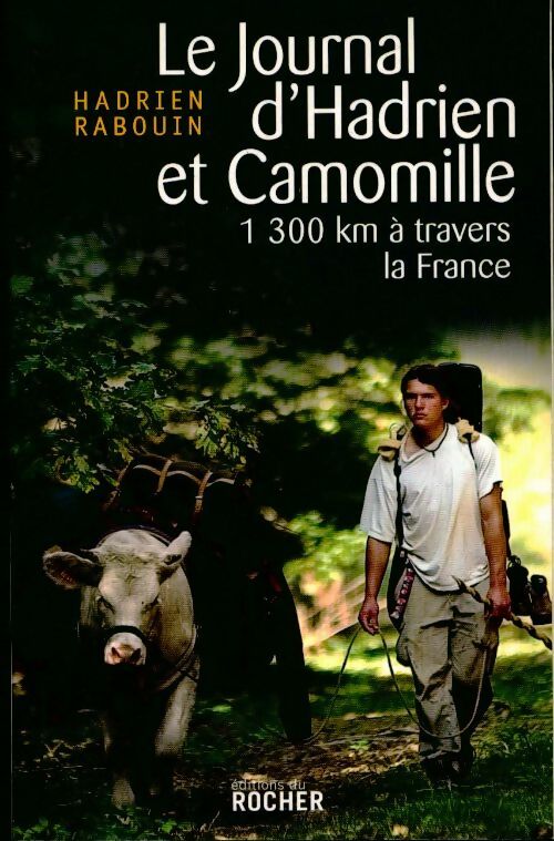 Livrenpoche : Le journal d'Hadrien et Camomille - Hadrien Rabouin - Livre