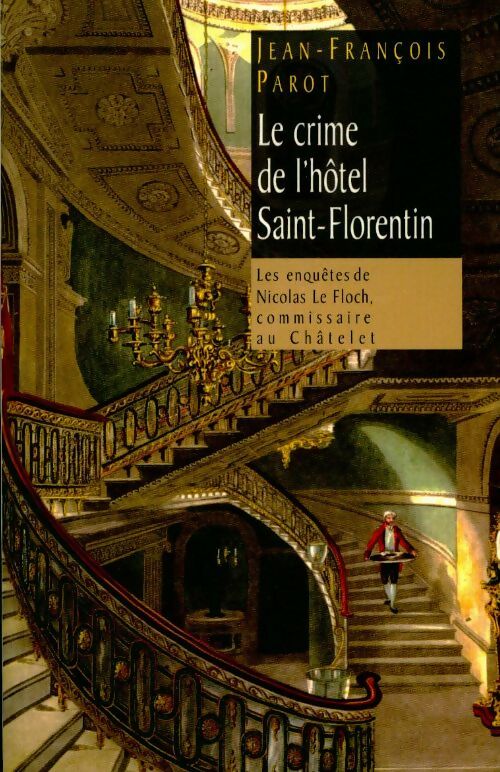 Livrenpoche : Le crime de l'hôtel Saint-Florentin - Jean-François Parot - Livre