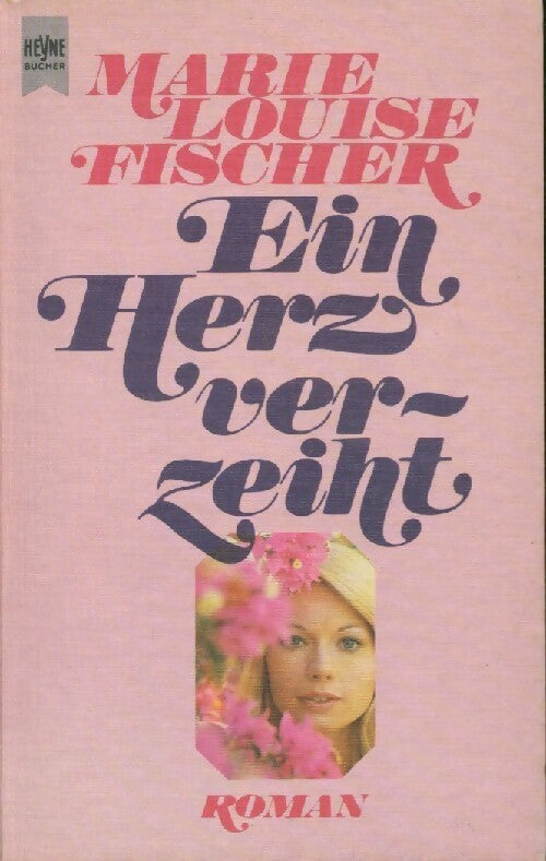 Livrenpoche : Ein herz verzeht - Marie-Louise Fischer - Livre